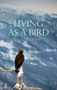 Ｖ．デプレ著／鳥という生き方（英訳）<br>Living as a Bird