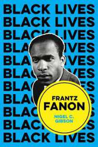 フランツ・ファノンの思想<br>Frantz Fanon : Combat Breathing (Black Lives)