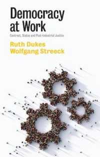 Ｗ．シュトレーク共著／民主主義の作動<br>Democracy at Work : Contract, Status and Post-Industrial Justice