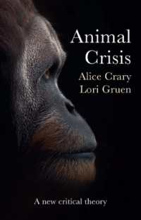 Ｌ．グルーエン共著／動物危機の哲学<br>Animal Crisis : A New Critical Theory