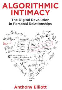 Ａ．エリオット著／アルゴリズム親密性：人間関係のデジタル革命<br>Algorithmic Intimacy : The Digital Revolution in Personal Relationships