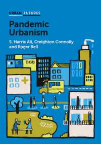 パンデミックと都市<br>Pandemic Urbanism : Infectious Diseases on a Planet of Cities (Urban Futures)