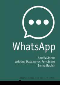 WhatsAppの発展：一対一のメッセージ・アプリからグローバル・コミュニケーション・プラットフォームへ<br>WhatsApp : From a one-to-one Messaging App to a Global Communication Platform (Digital Media and Society)