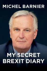 ＥＵ首席交渉官ミシェル・バルニエ著／ブレグジット秘録（英訳）<br>My Secret Brexit Diary : A Glorious Illusion