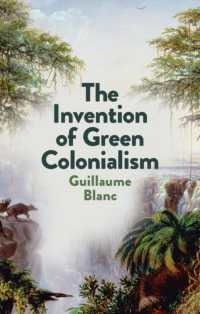 The Invention of Green Colonialism