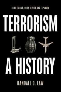 テロリズムの歴史（第３版）<br>Terrorism : A History （3RD）