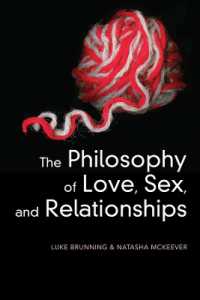 The Philosophy of Love, Sex, and Relationships