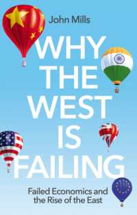 西洋の没落と東洋の興隆の経済学<br>Why the West is Failing : Failed Economics and the Rise of the East