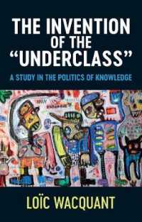 The Invention of the 'Underclass' : A Study in the Politics of Knowledge