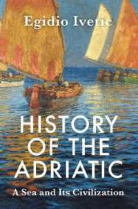 アドリア海と文明の歴史<br>History of the Adriatic : A Sea and Its Civilization