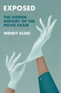 婦人科内診の歴史<br>Exposed : The Hidden History of the Pelvic Exam (History of Health and Illness)