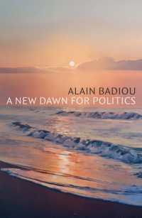 アラン・バディウ著／政治のための新たな曙光（英訳）<br>A New Dawn for Politics