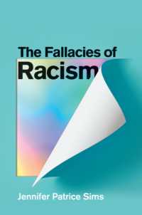 人種差別主義の誤謬<br>The Fallacies of Racism : Understanding How Common Perceptions Uphold White Supremacy