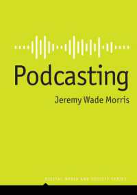 ポッドキャストのメディア論<br>Podcasting (Digital Media and Society)