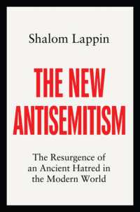 新たなる反ユダヤ主義：古代の憎悪の現代世界への回帰<br>The New Antisemitism : The Resurgence of an Ancient Hatred in the Modern World