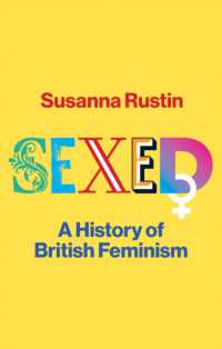 英国フェミニズム史<br>Sexed : A History of British Feminism