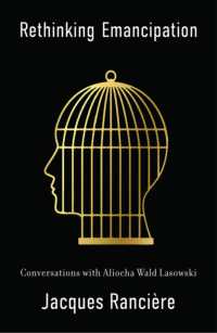 Rethinking Emancipation : Conversations with Aliocha Wald Lasowski