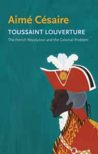 エメ・セゼール著／トゥーサン・ルーヴェルチュール伝：フランス革命と植民地問題（英訳）<br>Toussaint Louverture : The French Revolution and the Colonial Problem (Critical South)