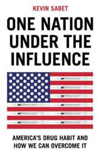 アメリカの薬物問題と克服の方法<br>One Nation under the Influence : America's Drug Habit and How We Can Overcome It