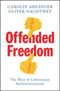 国家介入を求める自由の戦士：リバタリアン権威主義の台頭<br>Offended Freedom : The Rise of Libertarian Authoritarianism