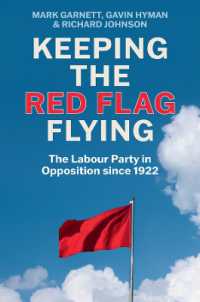 野党としての英国労働党<br>Keeping the Red Flag Flying : The Labour Party in Opposition since 1922