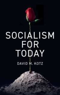 今日のための社会主義：資本主義の酷薄さを脱するために<br>Socialism for Today : Escaping the Cruelties of Capitalism