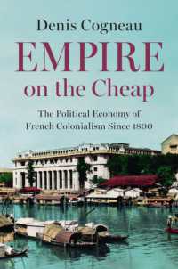 Empire on the Cheap : The Political Economy of French Colonialism since 1800