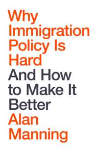 なぜ移民政策は壁にぶち当たるのか<br>Why Immigration Policy Is Hard : And How to Make It Better