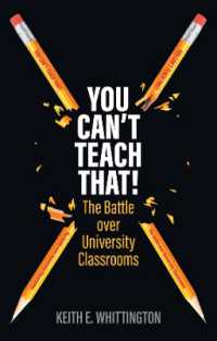 You Can't Teach That! : The Battle over University Classrooms