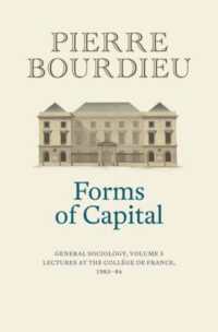 Forms of Capital: General Sociology, Volume 3 : Lectures at the Collège de France 1983 - 84