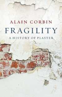 アラン・コルバン著／壊れやすきもの：石膏の１９世紀フランス史（英訳）<br>Fragility : A History of Plaster