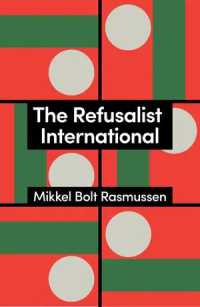 リーダーを拒否する新たな抗議運動の国際的潮流<br>The Refusalist International : A Theory of the New Protest Cycle (Theory Redux)