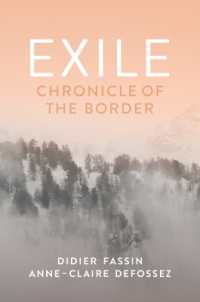 ディディエ・ファサン共著／亡命：国境を越える人々の体験を紡ぐ<br>Exile : Chronicle of the Border