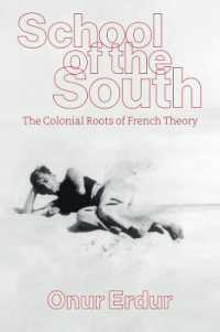 School of the South : The Colonial Roots of FrenchTheory