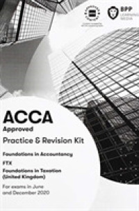 Fia Foundations in Taxation Ftx Fa2019 : Practice and Revision Kit -- Paperback / softback