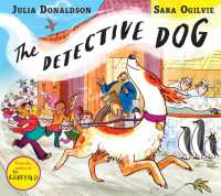 ジュリア・ドナルドソン／サラ・オギルヴィ－『ネルはいぬのめいたんてい』（原書）<br>The Detective Dog : From the creators of Gozzle