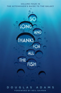 So Long， and Thanks for All the Fish (The Hitchhiker's Guide to the Galaxy)