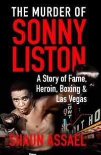 Murder of Sonny Liston : A Story of Fame， Heroin， Boxing & Las Vegas -- Paperback / softback