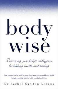 Bodywise : Discovering Your Body's Intelligence for Lifelong Health an
