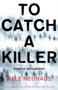 To Catch a Killer (Bodenstein & Kirchoff series)