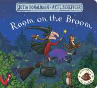 ジュリア・ドナルドソン文／アクセル・シェフラー絵『まじょとねこどん　ほうきでゆくよ』（原書）<br>Room on the Broom : the perfect story for Halloween （Board Book）