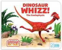 Dinosaur Whizz! the Coelophysis (The World of Dinosaur Roar!)