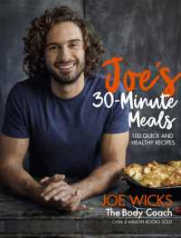 Joe's 30 Minute Meals : 100 Quick and Healthy Recipes