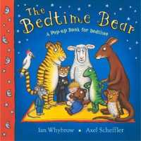 The Bedtime Bear : A Pop-up Book for Bedtime （POP）