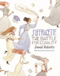 デイヴィッド・ロバーツ『サフラジェット　平等を求めてたたかった女性たち』（原書）<br>Suffragette : The Battle for Equality