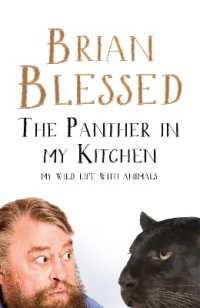 The Panther in My Kitchen : My Wild Life with Animals