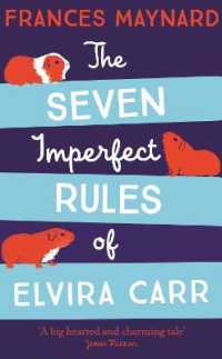 Seven Imperfect Rules of Elvira Carr -- Hardback