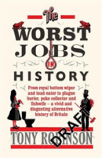 The Worst Jobs in History