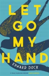 Let Go My Hand -- Paperback