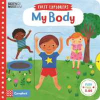 My Body (Campbell First Explorers) （Board Book）